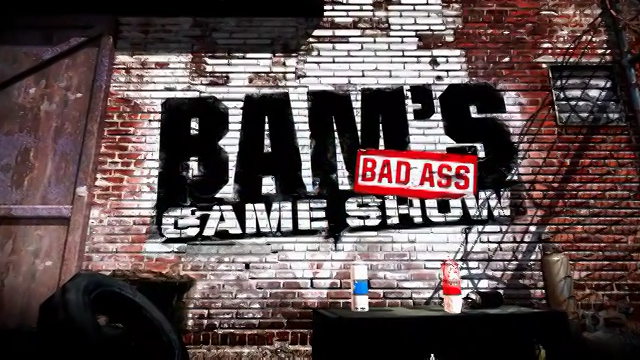 Bam's Bad Ass Game Show